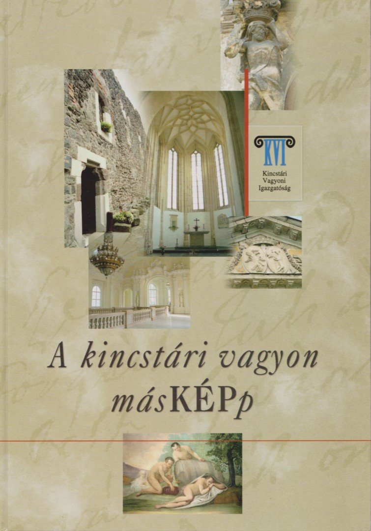 Dr. Bencze Izabella - A kincstári vagyon másKÉPp [antikvár]