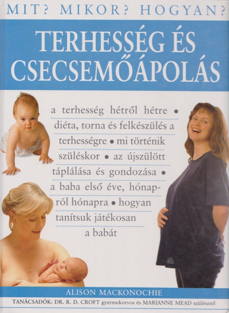 Alison Mackonochie - Terhesség és csecsemőápolás [antikvár]