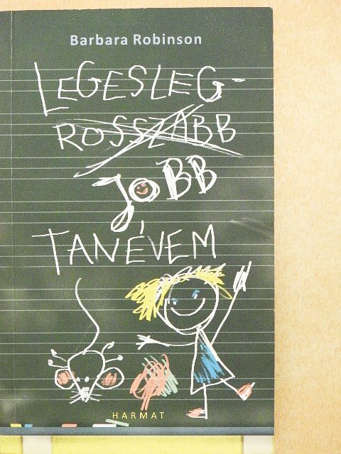 Barbara Robinson - Legeslegjobb tanévem [antikvár]