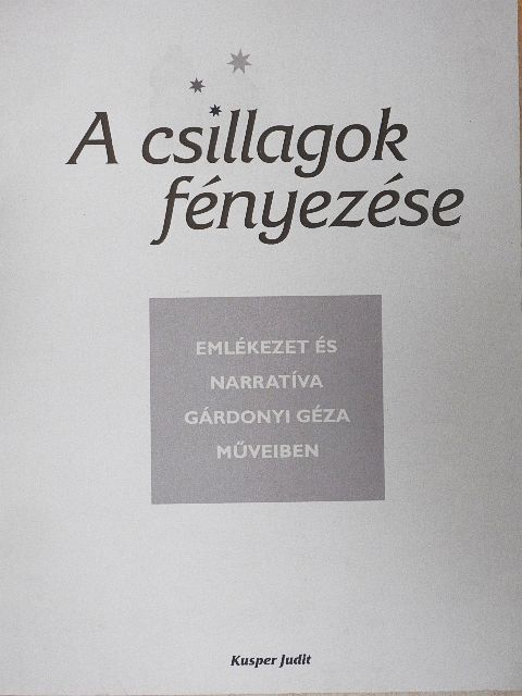Kusper Judit - A csillagok fényezése [antikvár]