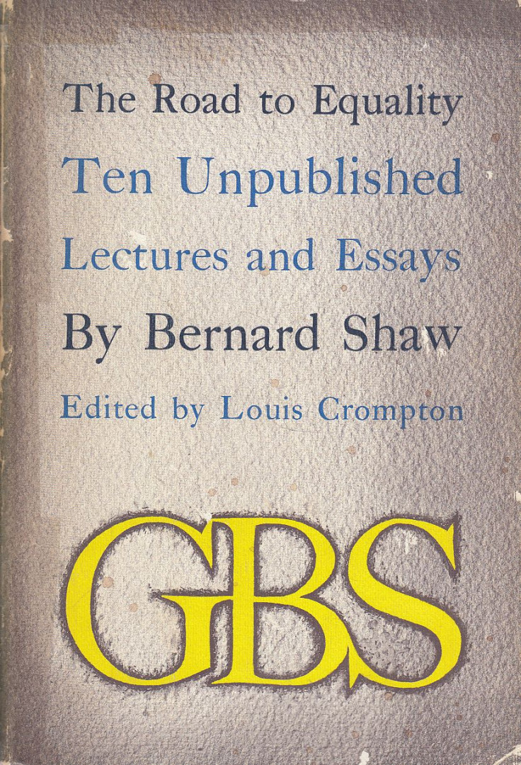 Bernard Shaw, Louis Crompton (szerk.) - The Road to Equality [antikvár]