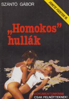 Szántó Gábor - "Homokos" hullák [antikvár]
