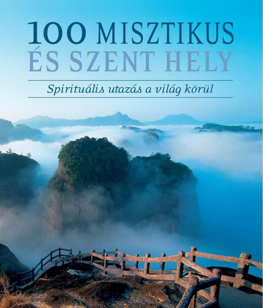 Hajnal Gabriella - 100 misztikus és szent hely [antikvár]