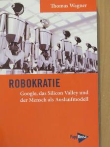 Thomas Wagner - Robokratie [antikvár]