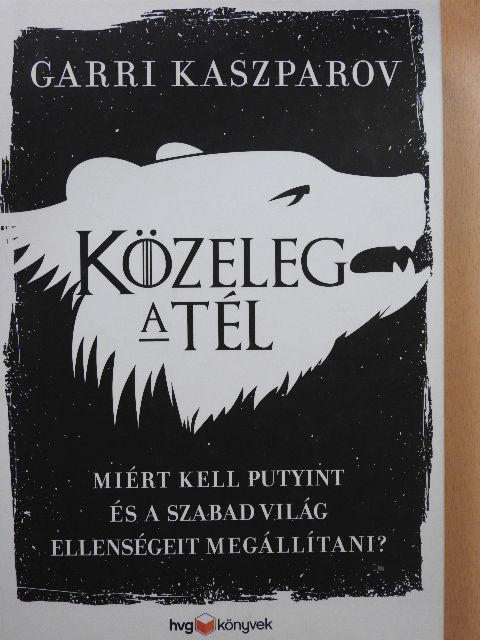 Garri Kaszparov - Közeleg a tél [antikvár]
