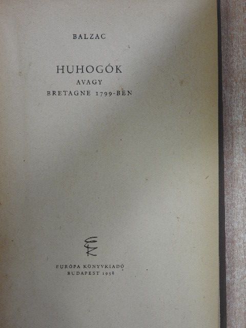 Balzac - Huhogók [antikvár]