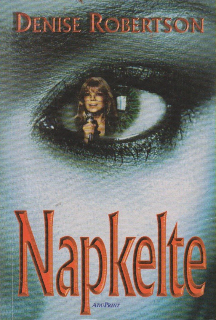 Robertson, Denise - Napkelte [antikvár]