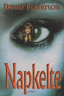 Robertson, Denise - Napkelte [antikvár]