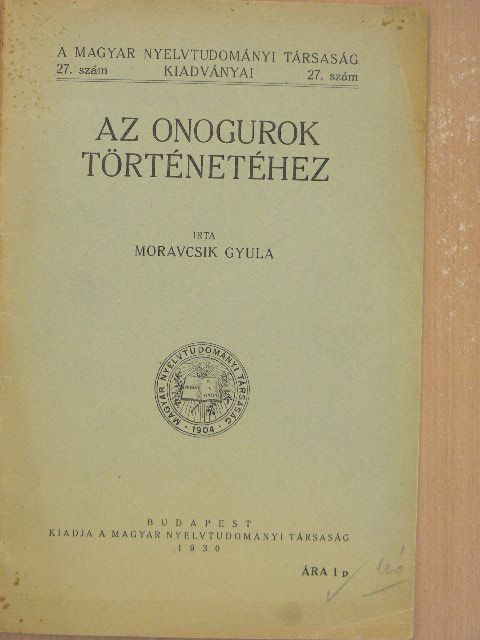 Moravcsik Gyula - Az onogurok történetéhez [antikvár]
