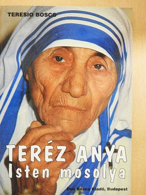 Teresio Bosco - Teréz anya - Isten mosolya [antikvár]