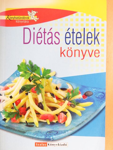 Nagy Elvira - Diétás ételek könyve [antikvár]