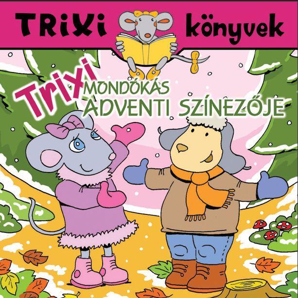 .- - Trixi mondókás adventi színezője - Trixi könyvek