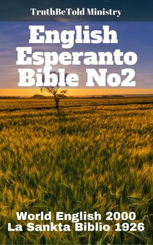 TruthBeTold Ministry, Joern Andre Halseth, Rainbow Missions, Ludwik Lazar Zamenhof - English Esperanto Bible No2 [eKönyv: epub, mobi]