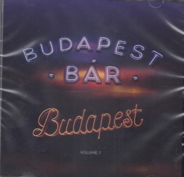 BUDAPEST BÁR VOL 7. CD BUDAPEST