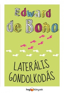 EDWARD DE BONO - Laterális gondolkodás [eKönyv: epub, mobi]