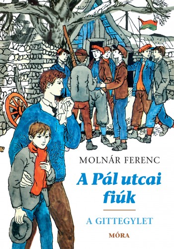 MOLNÁR FERENC - A Pál utcai fiúk - A Gittegylet [eKönyv: epub, mobi]