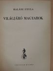Halász Gyula - Világjáró magyarok [antikvár]