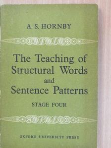 A. S. Hornby - The Teaching of Structural Words and Sentence Patterns 4 [antikvár]