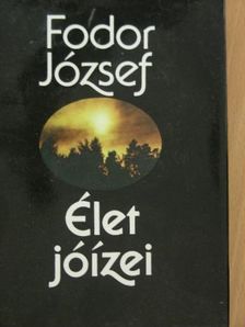 Fodor József - Élet jóízei [antikvár]