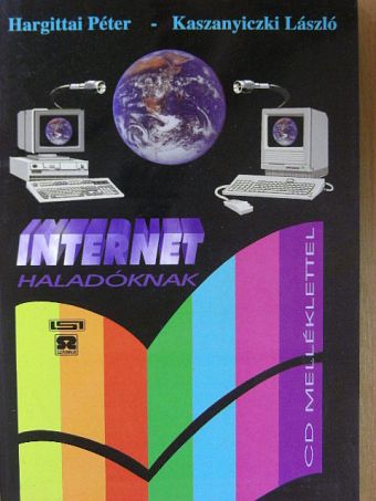 Hargittai Péter - Internet haladóknak - CD-vel  [antikvár]