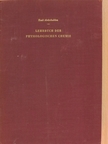 Emil Abderhalden - Lehrbuch der Physiologischen Chemie [antikvár]