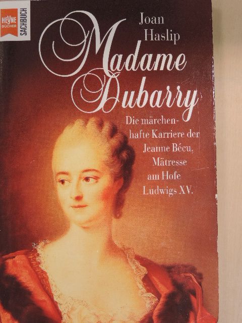 Joan Haslip - Madame Dubarry [antikvár]
