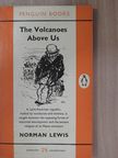 Norman Lewis - The Volcanoes Above Us [antikvár]