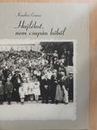 Komlósi Ernőné - Hajlékot, nem csupán kőből [antikvár]