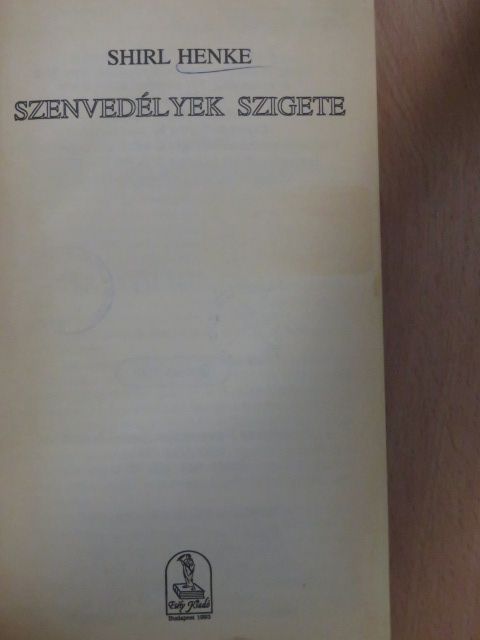 Shirl Henke - Szenvedélyek szigete [antikvár]