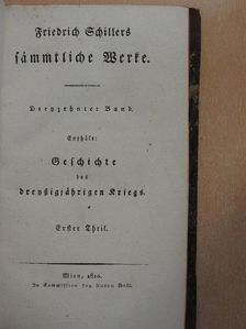 Friedrich Schiller - Friedrich Schillers Sämmtliche Werke XIII. (gótbetűs) (töredék) [antikvár]