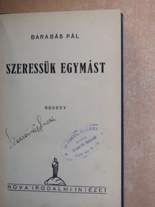 Barabás Pál - Szeressük egymást [antikvár]
