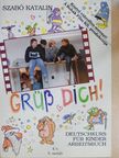 Szabó Katalin - Grüß dich! [antikvár]