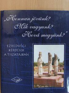 Barna Gábor - "Honnan jövünk? Mik vagyunk? Hová megyünk?" [antikvár]