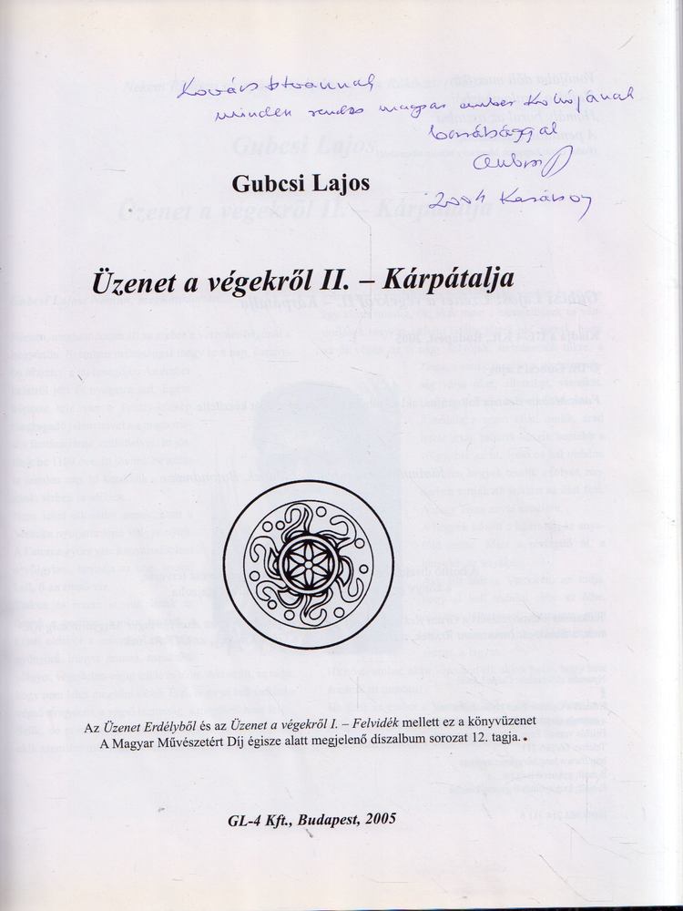 Gubcsi Lajos - Üzenet a végekről II. - Kárpátalja (dedikált) [antikvár]