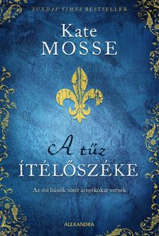 Kate Mosse - A tűz ítélőszéke [eKönyv: epub, mobi]