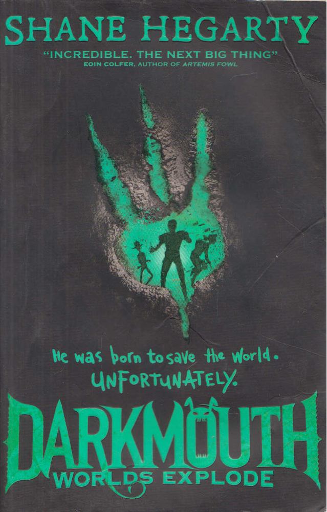 Shane Hegarty - Darkmouth World Explode [antikvár]