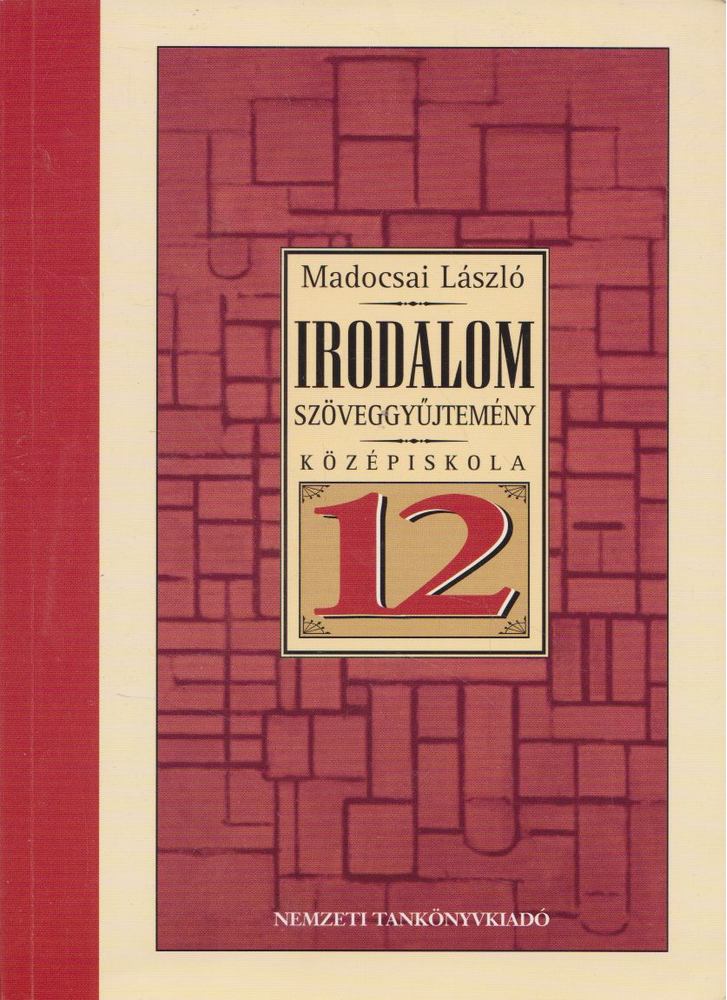 Madocsai László - Irodalmi szöveggyűjtemény 12. [antikvár]