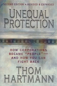 Thom Hartmann - Unequal Protection [antikvár]