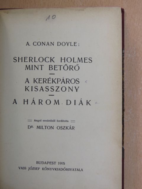 A. Conan Doyle - Sherlock Holmes mint betörő/A kerékpáros kisasszony/A három diák [antikvár]