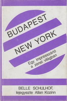Belle Schulhof - Budapest/New York [antikvár]