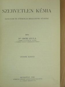Dr. Gróh Gyula - Szervetlen kémia [antikvár]