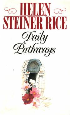 Helen Steiner Rice - Daily Lathways [antikvár]