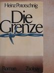 Heinz Pototschnig - Die Grenze [antikvár]