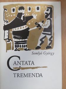 Somlyó György - Cantata tremenda [antikvár]