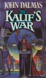 Dalmas, John - The Kalif's War [antikvár]