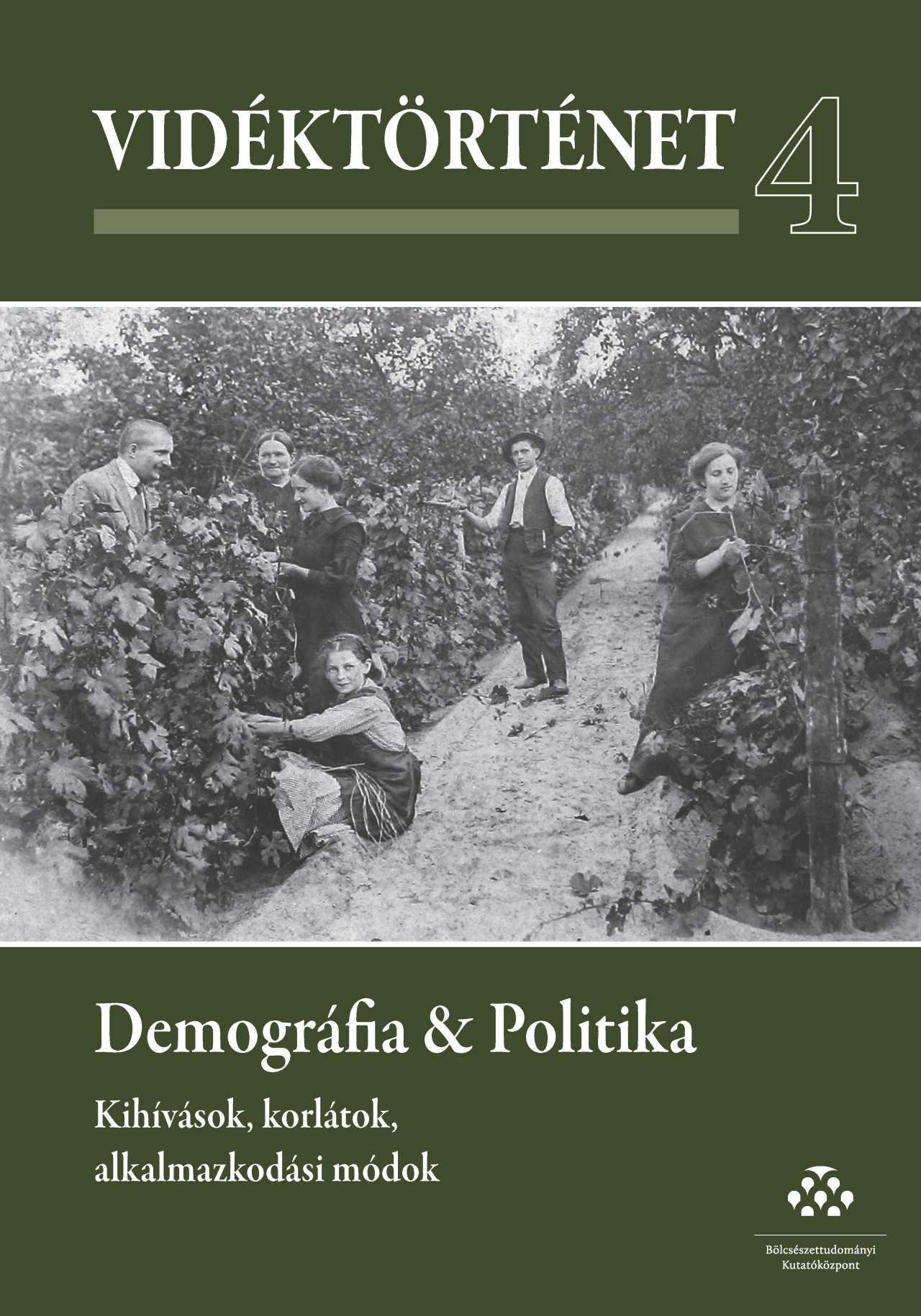 Csikós Gábor - Horváth Gergely Krisztián - Ö. Kovács József - Demográfia &amp; Politika - Kihívások, korlátok, alkalmazkodási módok