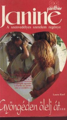 Raef, Laura - Gyöngéden ölelj át... [antikvár]