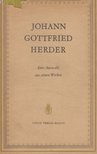 Herder, Johann Gottfried - Eine Auswahl aus seinen Werken [antikvár]