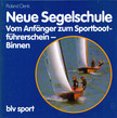 Roland Denk - Neue Segelschule [antikvár]