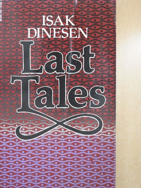 Isak Dinesen - Last tales [antikvár]